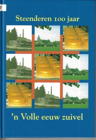 005-C-757 Steenderen 100 jaar - n Volle eeuw zuivel